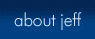 About Jeff